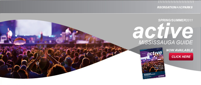 SPRING/SUMMER 2011 Active Mississauga Guide